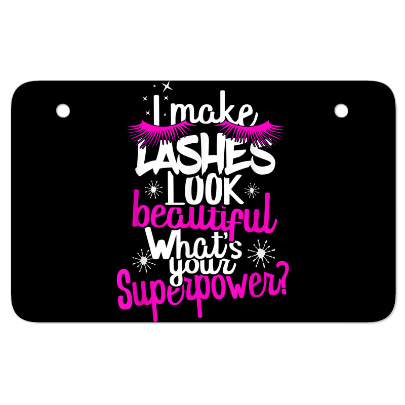 Lash T Shirt Lashes Eyelash Extension Makeup Artist Fun Gift T Shirt ATV License Plate by ebonycry | Artistshot