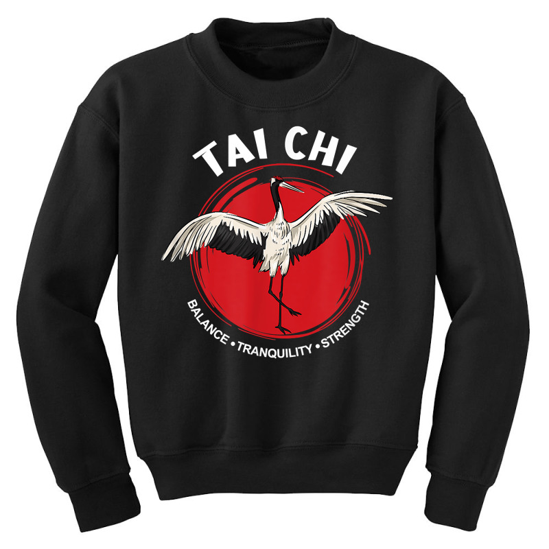 Tai Chi Crane Balance Tranquility Strength   Qigong Tai Chi T Shirt Youth Sweatshirt by butacnlzaidelpz | Artistshot