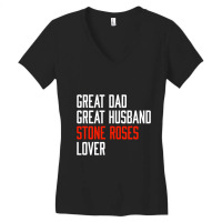 Great Dad Husband Stone Roses Lover Women's V-neck T-shirt | Artistshot