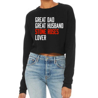 Great Dad Husband Stone Roses Lover Cropped Sweater | Artistshot