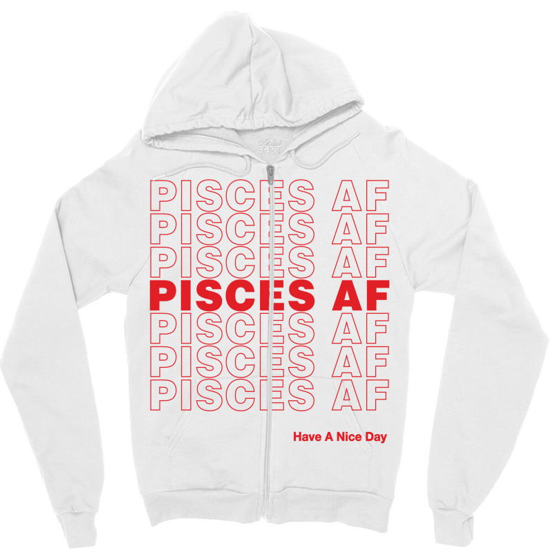 Pisces Af Zipper Hoodie | Artistshot