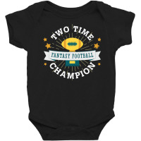 Two Time Champion Fantasy Football Premium T Shirt Baby Bodysuit | Artistshot