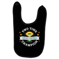 Two Time Champion Fantasy Football Premium T Shirt Baby Bibs | Artistshot