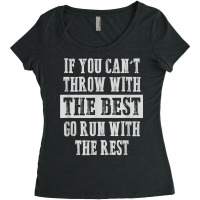 If You Can't Track And Field Shot Put Discus Thrower T Shirt Women's Triblend Scoop T-shirt | Artistshot