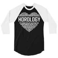 Horology Heart Horologist Watchmaker Expert Clock Maker T Shirt 3/4 Sleeve Shirt | Artistshot