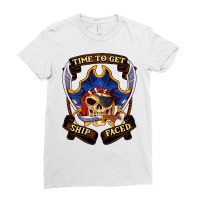 Pirates Time To Get Ship Faced Talk Like A Pirate Day Humor Long Sleev Ladies Fitted T-shirt | Artistshot