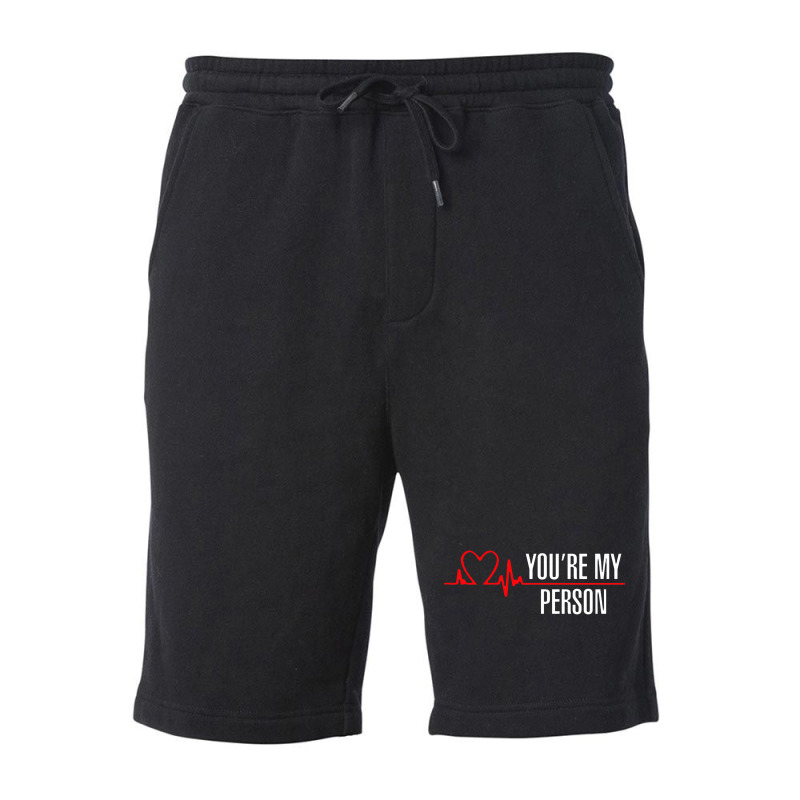 You're My Person Fleece Short | Artistshot