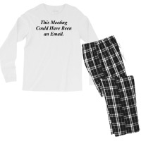 This Meeting Could Have Been An Email Funny Men's Long Sleeve Pajama Set | Artistshot