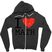 I Love Mathematics Zipper Hoodie | Artistshot