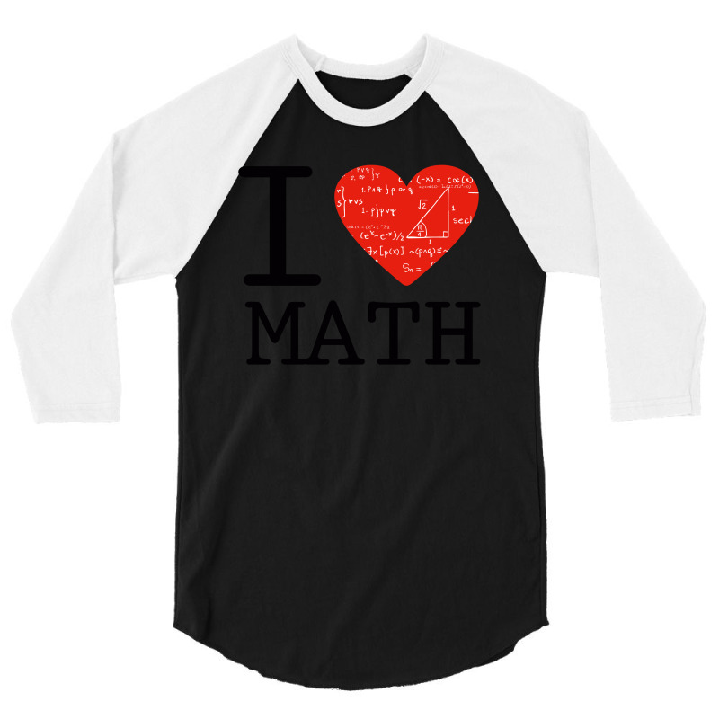 I Love Mathematics 3/4 Sleeve Shirt | Artistshot