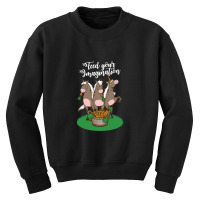 Feed Your Imagination Youth Sweatshirt | Artistshot