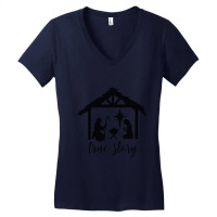 True Story Nativity, Christmas Nativity,   Holy Night, Christ Women's V-neck T-shirt | Artistshot