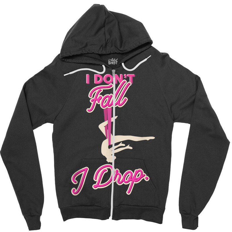 I Don't Fall I Drop Aerial Circus Silks Tank Top Zipper Hoodie by sugruewxrivestsxe | Artistshot