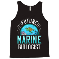 Future Marine Biologist Gift Biology Ocean Life T Shirt Tank Top | Artistshot