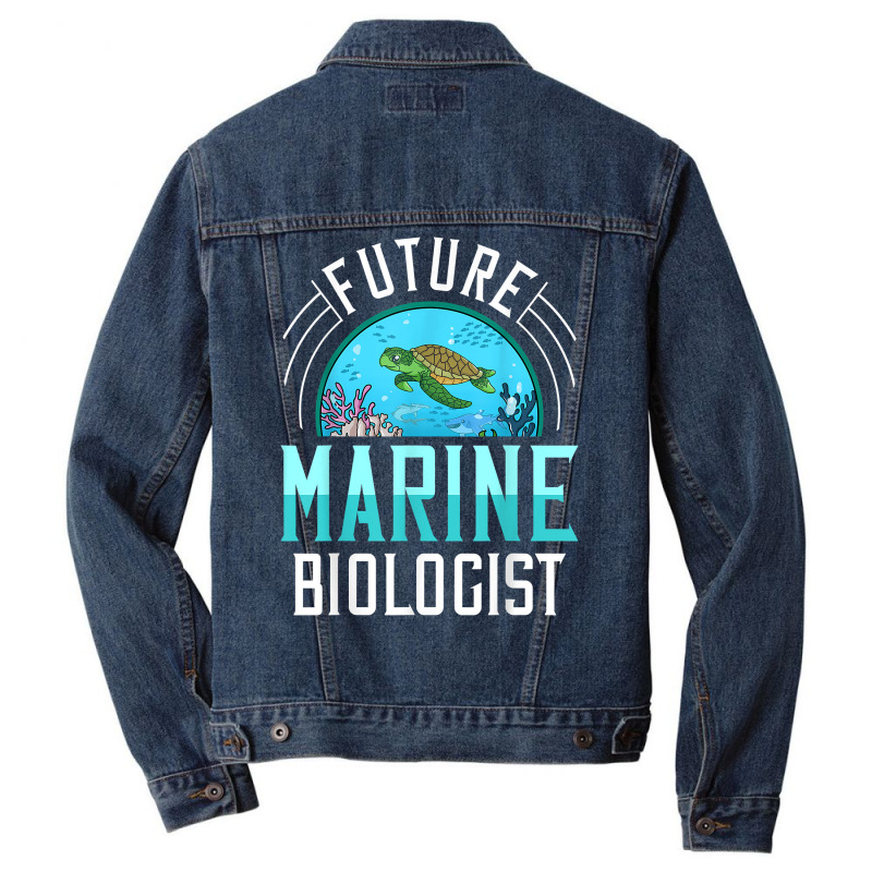 Future Marine Biologist Gift Biology Ocean Life T Shirt Men Denim Jacket | Artistshot