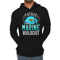 Future Marine Biologist Gift Biology Ocean Life T Shirt Lightweight Hoodie | Artistshot