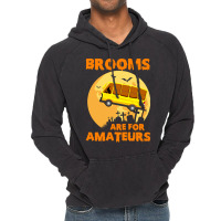 Brooms Are For Amateurs  Shirt Brooms Are For Amateurs Funny School Bu Vintage Hoodie | Artistshot