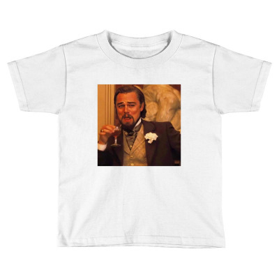 Leonardo Dicaprio Django Laughing Meme Leonardo Dicaprio Toddler T-shirt Designed By Vaksinasilansia
