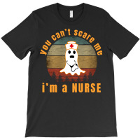 You Cant Scare Me T  Shirt Y O U C A N' T S C A R E M E I' M A N U R S T-shirt | Artistshot