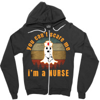 You Cant Scare Me T  Shirt Y O U C A N' T S C A R E M E I' M A N U R S Zipper Hoodie | Artistshot