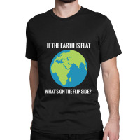 Flat Earth Classic T-shirt | Artistshot