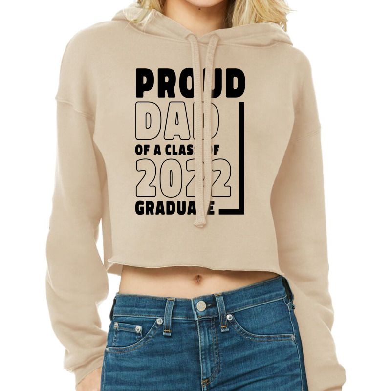 Proud Dad Of A Class Of 2022 Graduate Gift Senior 2022 Cropped Hoodie by Diogo Calheiros | Artistshot