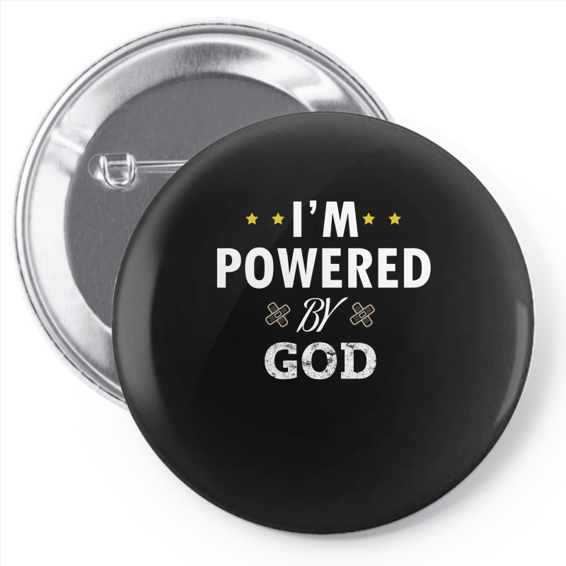 I'm Powered By God Pin-back Button | Artistshot