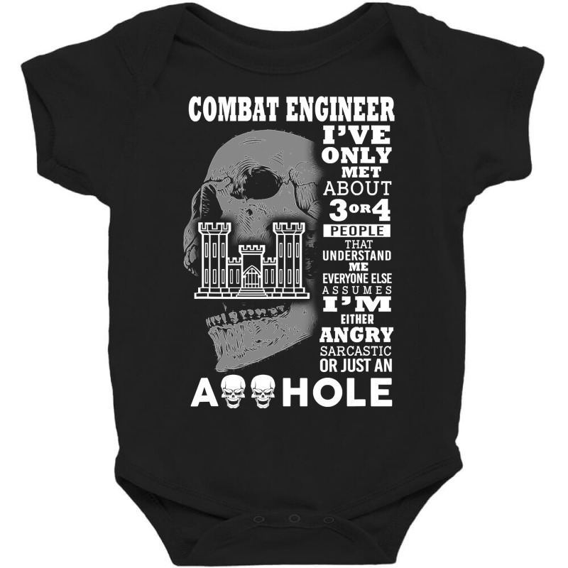 Combat Engineer Shirt I Ve Only Met About 3 Or 4 People Baby Bodysuit by sieuduong86 | Artistshot