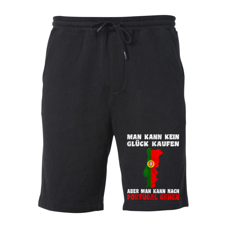 Man Kann Kein Glück Kaufen Aber Man Kann Nach Portugal T Shirt Fleece Short | Artistshot