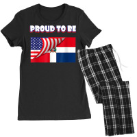 Proud To Be Dominican And American Flag July 4th T Shirt Women's Pajamas Set | Artistshot