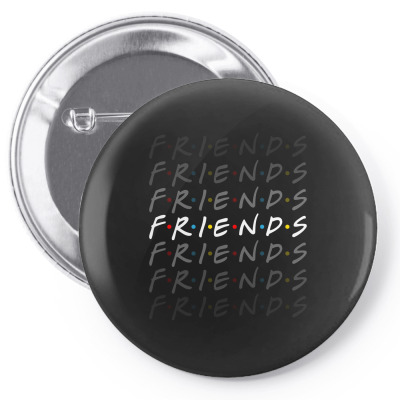 Friends Tv Show For Dark Pin-back Button Designed By Sengul
