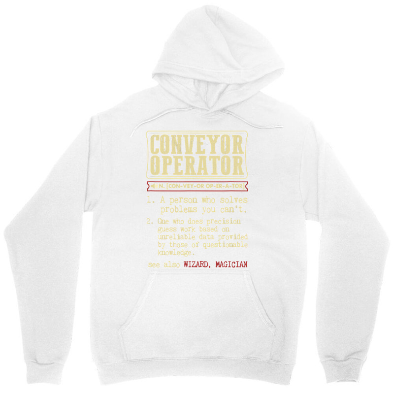 Conveyor Operator Dictionary Term T Shirt Unisex Hoodie | Artistshot