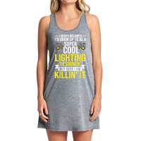 Stage Lighting Designer Theatre Light Design Quotes T Shirt Tank Dress | Artistshot