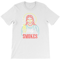 Jesus Holy Smokes (b) T-shirt | Artistshot