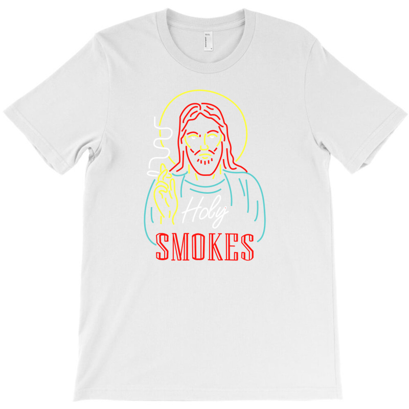 Jesus Holy Smokes (b) T-shirt | Artistshot