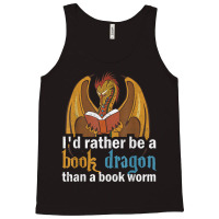 I'd Rather Be A Book Dragon Than A Book Worm Retro Tank Top | Artistshot