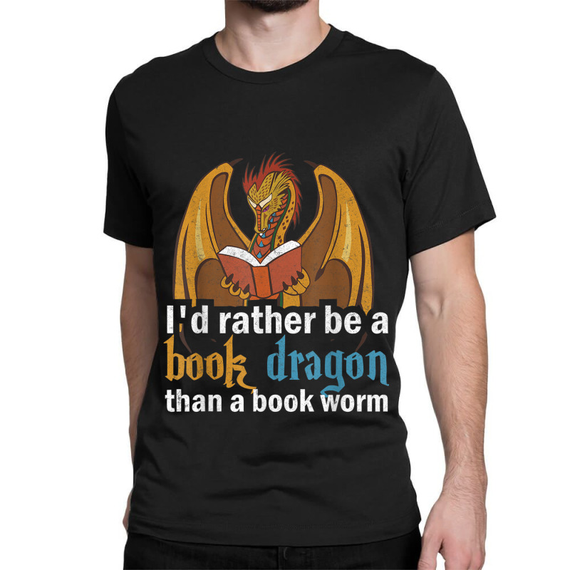 I'd Rather Be A Book Dragon Than A Book Worm Retro Classic T-shirt by HailieDesign | Artistshot