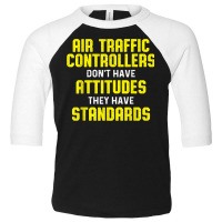 Air Traffic Controller Argument Atc Flight Control T Shirt Toddler 3/4 Sleeve Tee | Artistshot