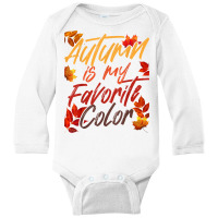 Autumn Fall Spring Third Season Leaves Fall Autumn Lover T Shirt Long Sleeve Baby Bodysuit | Artistshot