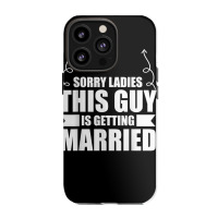 Bachelor Party This Guy Is Getting Married Bachelor Groom T Shirt Iphone 13 Pro Case | Artistshot