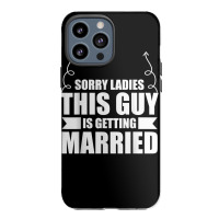 Bachelor Party This Guy Is Getting Married Bachelor Groom T Shirt Iphone 13 Pro Max Case | Artistshot