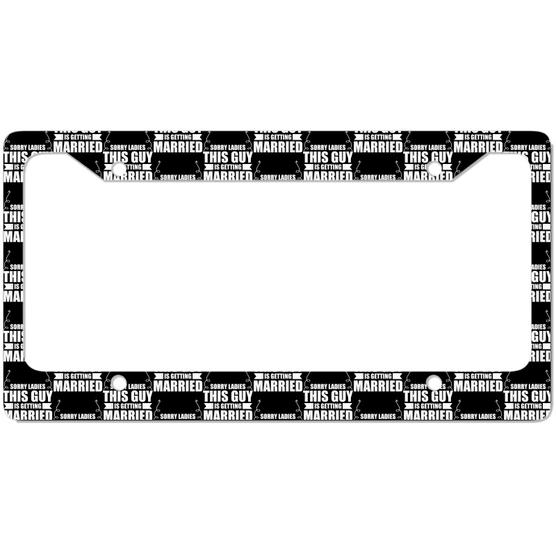 Bachelor Party This Guy Is Getting Married Bachelor Groom T Shirt License Plate Frame | Artistshot