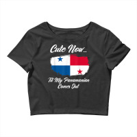 Cute Now Til My Panamanian Comes Out Funny Panamanian T Shirt Crop Top | Artistshot