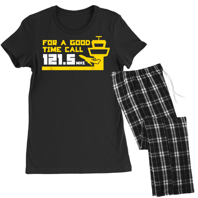 For A Good Time Call 121.5 Funny Air Traffic Control T Shirt Women's Pajamas Set by deleonnylorindg | Artistshot