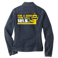 For A Good Time Call 121.5 Funny Air Traffic Control T Shirt Ladies Denim Jacket | Artistshot