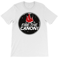 Fire The Canon T-shirt | Artistshot