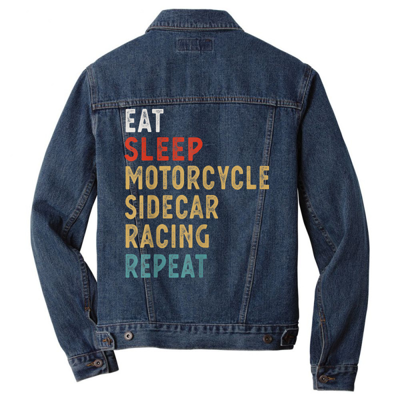 Eat Sleep Motorcycle Sidecar Racing Repeat Funny Player Gift T Shirt Men Denim Jacket by caulkyuladdenrxi | Artistshot