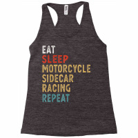 Eat Sleep Motorcycle Sidecar Racing Repeat Funny Player Gift T Shirt Racerback Tank | Artistshot