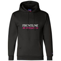 Frontline Warrior Champion Hoodie | Artistshot