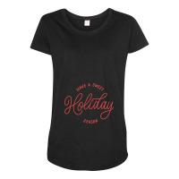 Have A Sweet Holiday Season Maternity Scoop Neck T-shirt | Artistshot